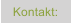 Kontakt: