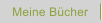 Meine Bcher